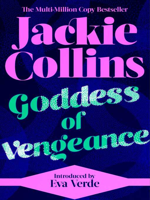Title details for Goddess of Vengeance by Jackie Collins - Wait list